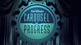 2018 Walt Disney's Carousel of Progress Complete Show HD
