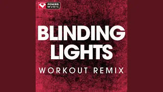 Blinding Lights (Extended Workout Remix)