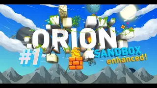 Прохождение Orion Sandbox Enhanced №1