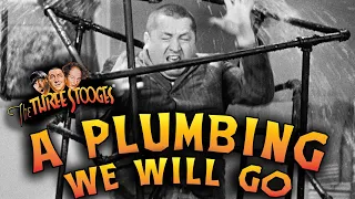 The THREE STOOGES - Full Episodes - A PLUMBING WE WILL GO