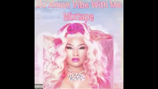 DJ Rmon - Vibe With Me Mixtape (Vol.13)