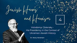 Volodomyr Zelensky: His Presidency in the Context of Ukrainian-Jewish History