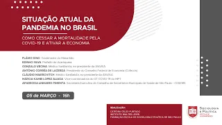 Situação atual da Pandemia no Brasil - como cessar a mortalidade pela COVID-19 e ativar a economia