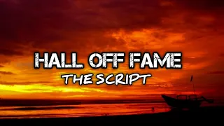 THE SCRIPT - HALL OFF FAME ( LYRICS)