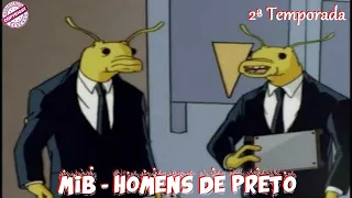 MIB - HOMENS de PRETO - 2ª Temporada - com 13 Episódios ✅