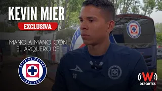 KEVIN MIER: Cruz Azul está para Campeón y un mensaje a NAHUEL GUZMÁN