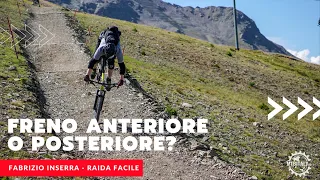 Freno Anteriore o Posteriore in Mtb? Tecnica di frenata - Raida Facile con Fabrizio Inserra