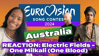 LIVE REACTION: Electric Fields "One Milkali (One Blood)" [Australia 🇦🇺  #Eurovision2024]