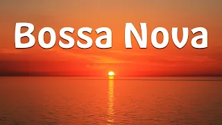 Bossa Nova Music and Ocean Sunset - Seaside Bossa Nova Jazz Playlist