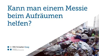 Kann man einem Messie beim Aufräumen helfen? (FHS Essay)