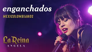 Angela Leiva - Enganchados MexiColombianos