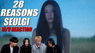 [Ready Reaction] SEULGI 슬기 '28 Reasons' M/V REACTIONㅣPREMIUM DANCE STUDIO