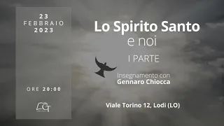 1° parte | Lo Spirito Santo e noi | Gennaro Chiocca