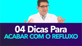 Quatro dicas para melhorar o REFLUXO | Dr Juliano Teles