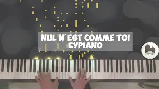 Nul n'est comme toi - Piano cover by EYPiano