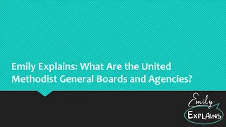 Emily Explains: What Are the General Boards and Agencies?