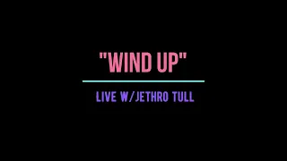 Wind Up: The end of trying to WIND UP God by religious performance! - Jethro Tull (LIVE w/lyrics)