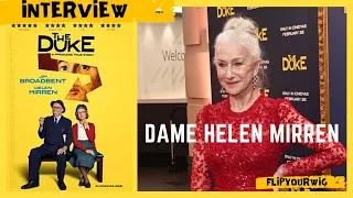 DAME HELEN MIRREN IS JUST AWESOME! INTERVIEW #THEDUKE!