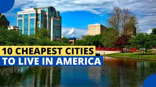 10 Cheapest Cities To Live In The United States