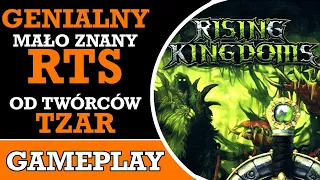 Rising Kingdoms - mało znana perła wśród gier RTS (PC Gameplay)