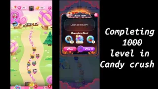 Completing 1000 level in Candy crush