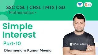 Simple Interest | Part-10 | SSC CGL/GD/CHSL/MTS | wifistudy 2.0 | Dharmendra Kumar Meena