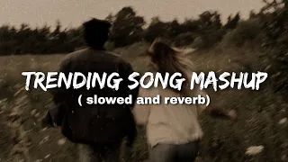 Trending Song Lofi Mashup ❤ Slowed & Reverb ❣️ Arijit Singh Viral Love Songs #lofi#sad#love#mashup