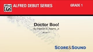 Doctor Boo!, by Franklin D. Adams, Jr.  - Score & Sound