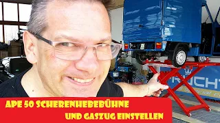 Piaggio Ape 50 Scherenhebebühne und Gaszug einstellen #apeharry