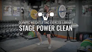 Stage Power Clean  | Olympic Weightlifting Exercise Library