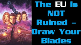 How to Continue Enjoying Star Wars EU Despite Disney Ruining the Name of Star Wars