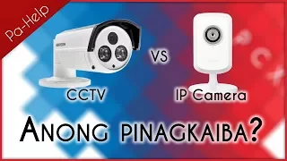 CCTV vs IP Camera - Ano ang Pinagkaiba? - PA-HELP
