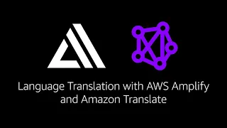 Full Stack Machine learning on AWS: Language Translation with AWS Amplify and Amazon Translate