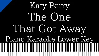 【Piano Karaoke】The One That Got Away / Katy Perry【Lower Key】