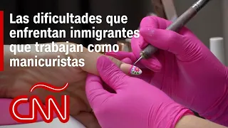 Inmigrantes que trabajan de manicuristas en EE.UU. ganan poco y están expuestas a problemas de salud