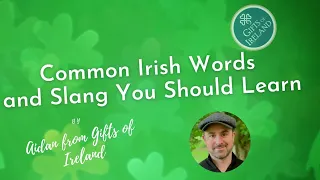 Common Irish Slang and Phrases You Should Learn