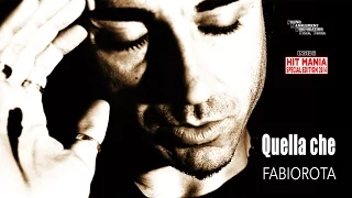 Fabio Rota - Quella Che (HIT MANIA SPECIAL EDITION 2014)