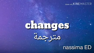 اجمل أغنية اجنبية مترجمة  بالعربية "changes"