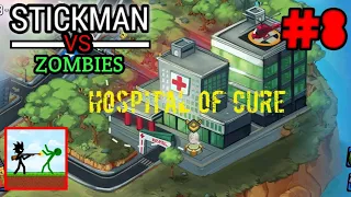 Stickman VS Zombies : Stick VS Zombie Gameplay Walkthrough Part 8 Hospital Of Cure (Android, iOS) #8