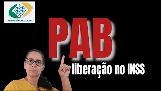 PAB: Quando é liberado pelo INSS