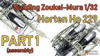 Building Zoukei Mura 1/32 Horten Ho 229