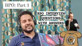 BPO INTERVIEW QUESTIONS WITH ANSWERS | PREPARATION FOR BPO