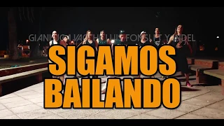 SIGAMOS BAILANDO - Gianluca Vacchi, Luis Fonsi ft Yandel (Coreografía ZUMBA) / LALO MARIN