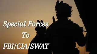 From SF to FBI/CIA/SWAT | Former Green Beret