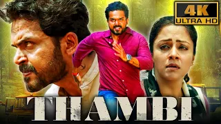 Thambi (4K) - South superhit Action Thriller Movie | Karthi, Jyothika, Sathyaraj, Nikhila Vimal