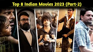 Top 8 Quality Content Indian Movies of 2023 (Part-2) इनहे जरूर देखना