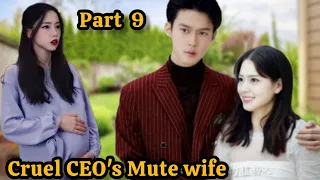 Part 9 || She is pregnant, but her husband is with another woman ... Chinese Drama Explain in Hindi