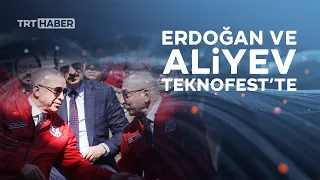 Cumhurbaşkanı Erdoğan ve Aliyev TEKNOFEST'te
