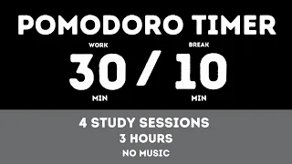 30 / 10  Pomodoro Timer - 3 hours study || No music - Study for dreams - Deep focus - Study timer