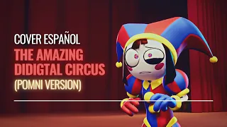 MAIN THEME《POMNI VERSION》| The Amazing Digital Circus ~COVER ESPAÑOL~